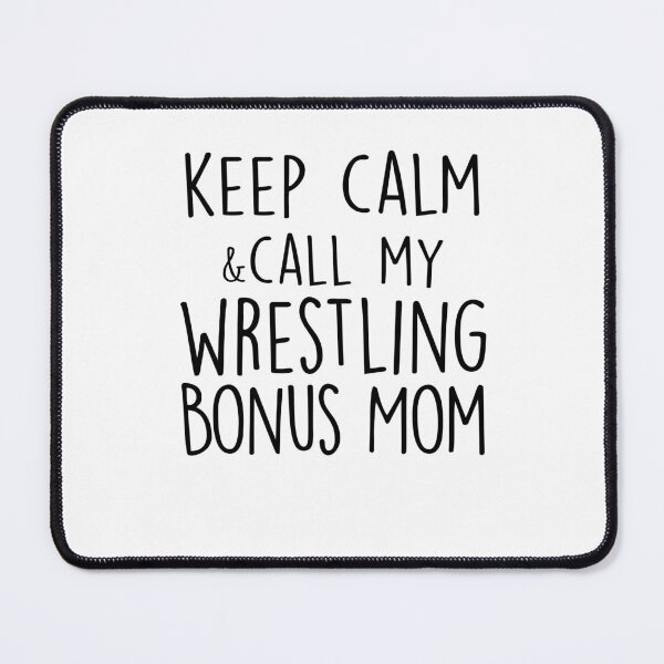 Item preview, Keep Calm & Call My Wrestling Bonus Mom Mothers Day Birthday Funny Stepmom designed and sold by EasyPrintGift.