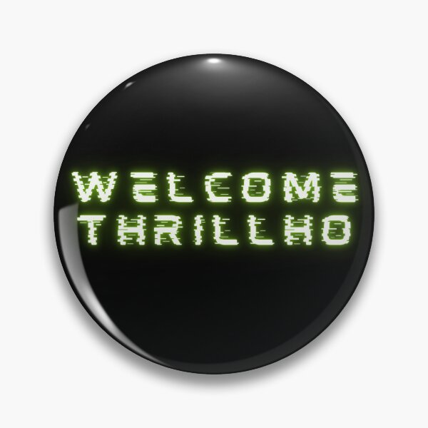 Item preview, Welcome Thrillho designed and sold by schierneckeretc.