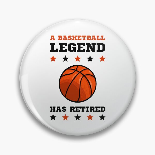 Item preview, A Basketball Legend Has Retired designed and sold by 9N20.
