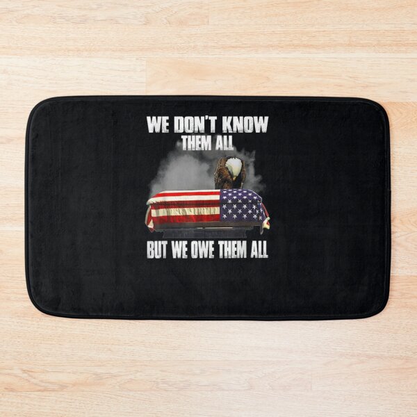 Item preview, We Don't Know Them All But We Owe Them All Eagle Flag Day designed and sold by DeannaMarks.