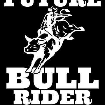 Artwork thumbnail, Future Bull Rider Rodeo Wrangler Cowboy Bull Riding Gear by DynamicDesign