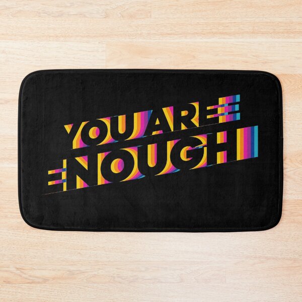 Item preview, You Are Enough designed and sold by Matt Acton.