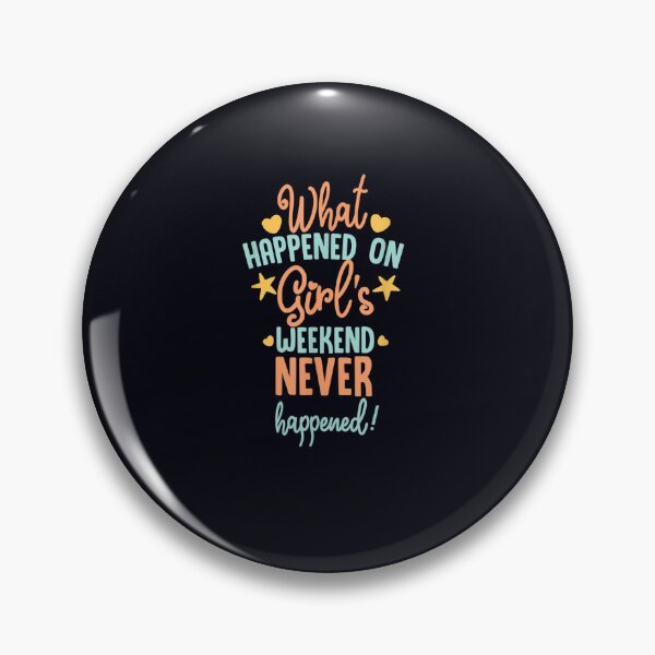 Item preview, What happened on girls weekend never happend girls trip designed and sold by DeannaMarks.