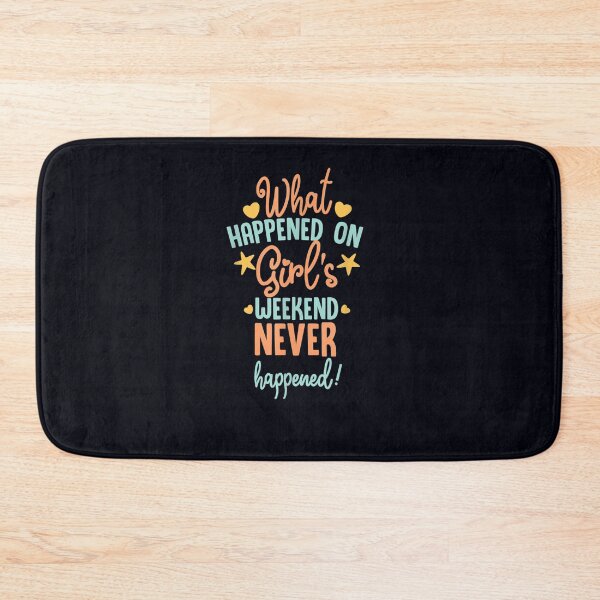 Item preview, What happened on girls weekend never happend girls trip designed and sold by DeannaMarks.