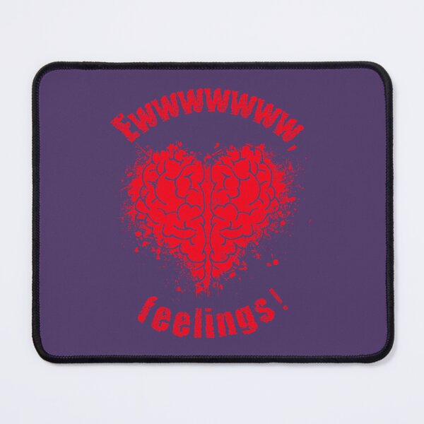 Item preview, Ewwwwwww, feelings! (yukky heart-brain emotions) funny designed and sold by SolidEarthArt.