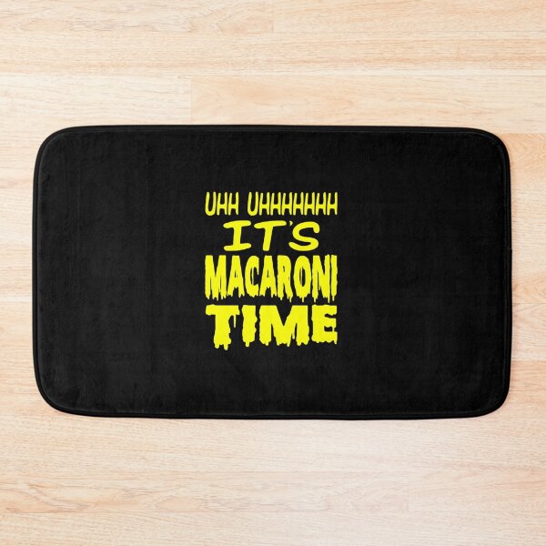 Item preview, ,Uhh-Uhhhhhhh-It_s-Macaroni-Time-Shirt,-Hoodie,-Tank designed and sold by LucasGimenez1.
