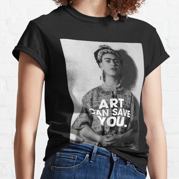 Kunst kann Sie retten Frida kahlo Kunstblumengeschenk für Fans Classic T-Shirt
