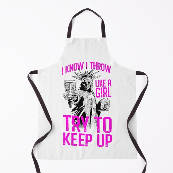 Item preview, I Know I Throw Like A Girl Try To Keep Up Disc Golf Liberty designed and sold by GrandeDuc.