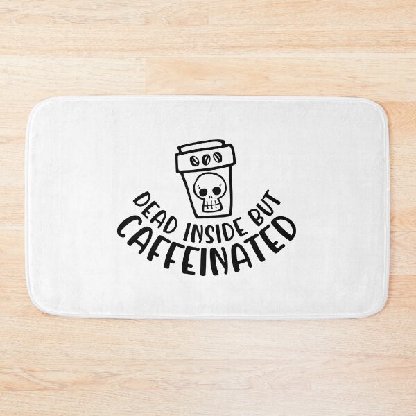 Item preview, Dead Inside but Caffeinated designed and sold by miraipa.