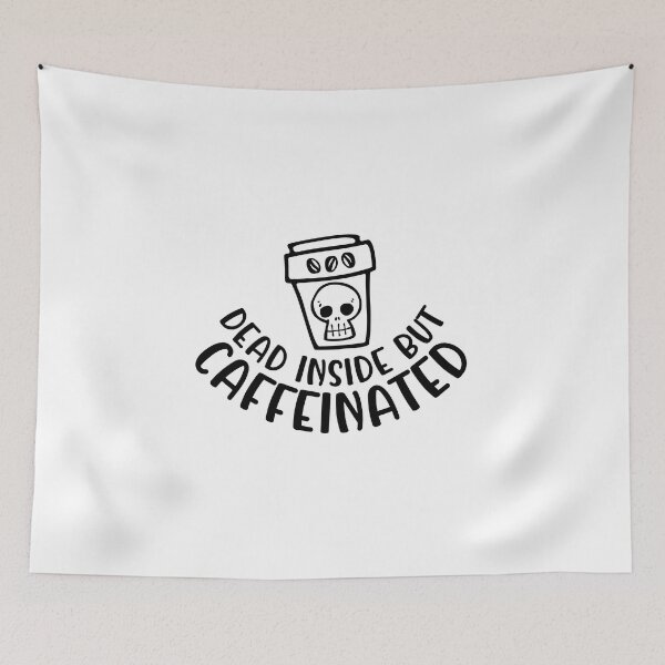 Item preview, Dead Inside but Caffeinated designed and sold by miraipa.