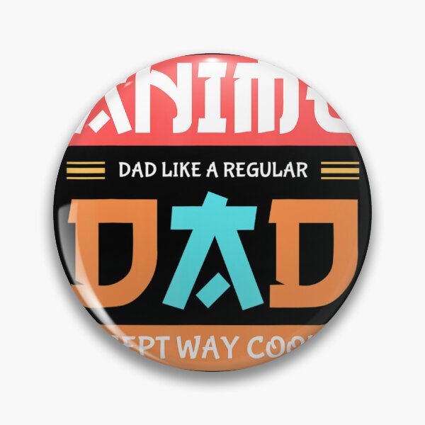 Item preview, Anime Otaku Father's Day Anime Dad Except Way Cooler designed and sold by Seth Shiver.