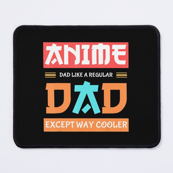 Item preview, Anime Otaku Father's Day Anime Dad Except Way Cooler designed and sold by Seth Shiver.