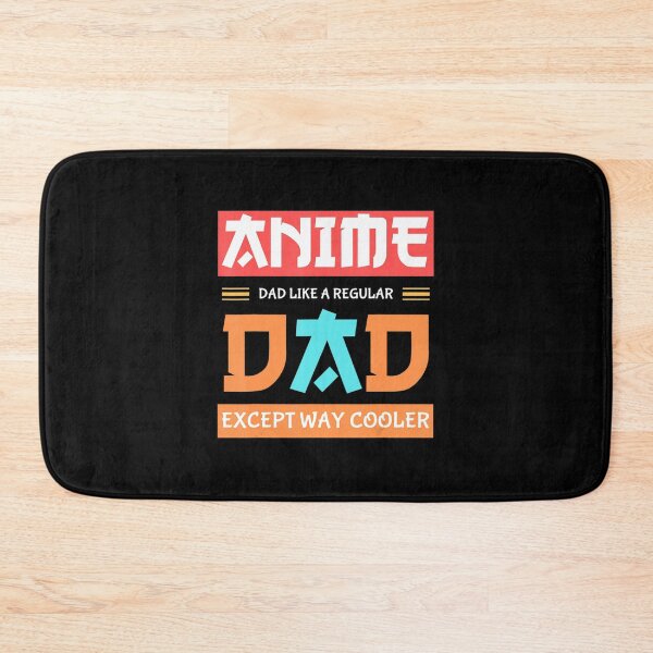 Item preview, Anime Otaku Father's Day Anime Dad Except Way Cooler designed and sold by Seth Shiver.