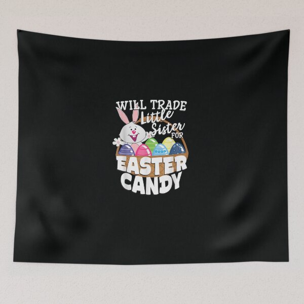 Item preview, Will Trade Little Sister for Easter Candy Bunny designed and sold by DeannaMarks.