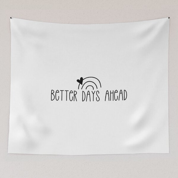 Item preview, Better Days Ahead designed and sold by miraipa.