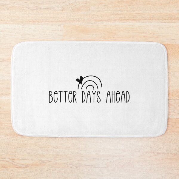 Item preview, Better Days Ahead designed and sold by miraipa.