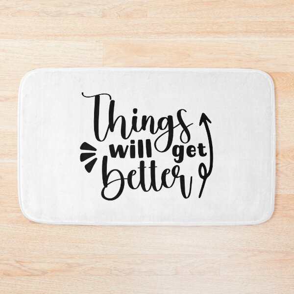 Item preview, Things Will Get Better designed and sold by miraipa.
