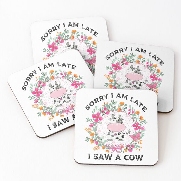 Item preview, Sorry I Am Late I Saw A Cow designed and sold by MoSaid.