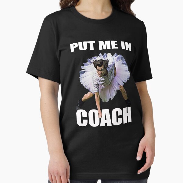 Item preview, Put-Me-In-Coach-Shirt designed and sold by BirenbaumRosamu.