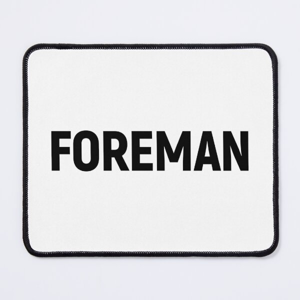 Item preview, Foreman (Black Text) designed and sold by STUDIO-72.