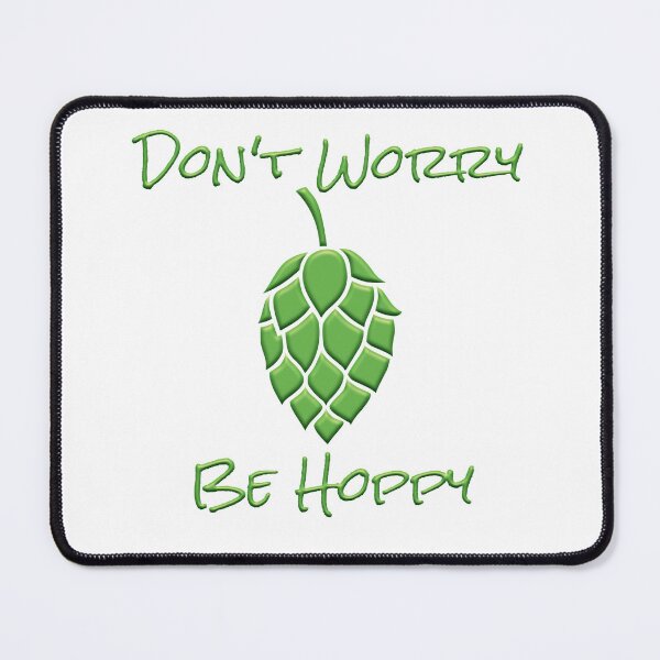 Item preview, Don't Worry Be Hoppy designed and sold by DesertG.