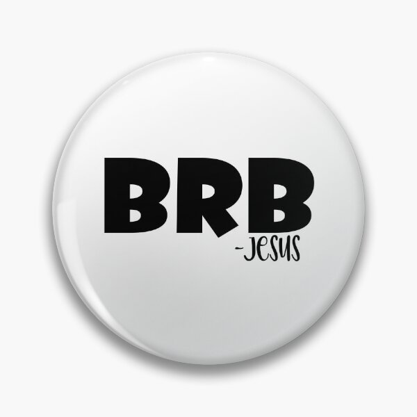 Item preview, BRB Be Right Back Jesus designed and sold by miraipa.
