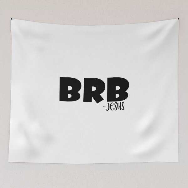 Item preview, BRB Be Right Back Jesus designed and sold by miraipa.
