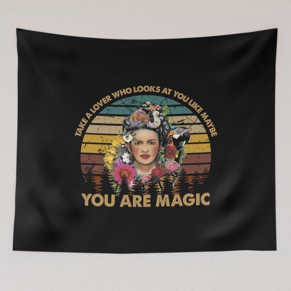 Item preview, You are magic Frida Kahlo painter art for fans designed and sold by FanniPapp.