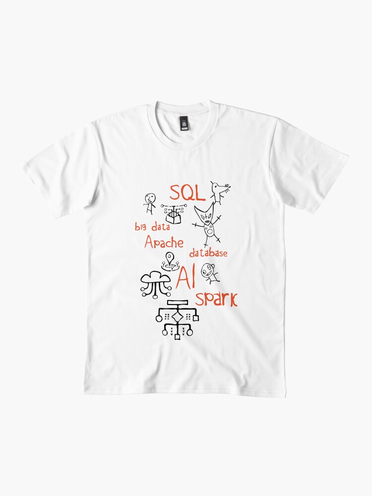 Thumbnail 2 of 4, Premium T-Shirt, I love Big Data SQL Spark designed and sold by hive8.