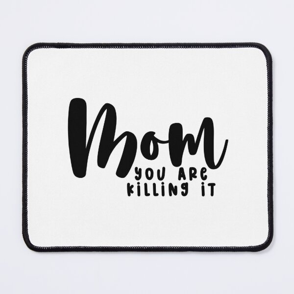 Item preview, Mom You are killing it designed and sold by miraipa.