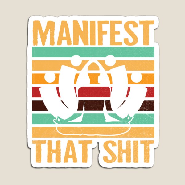 Artikel-Vorschau von Manifest That Shit Retro Meditation Yoga Manifest That Shit Gear, designt und verkauft von DynamicDesign.