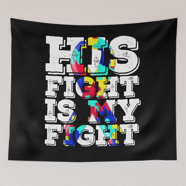 Item preview, Autism Awareness Ribbon - His Fight Is My Fight designed and sold by GoldenBuffalo79.