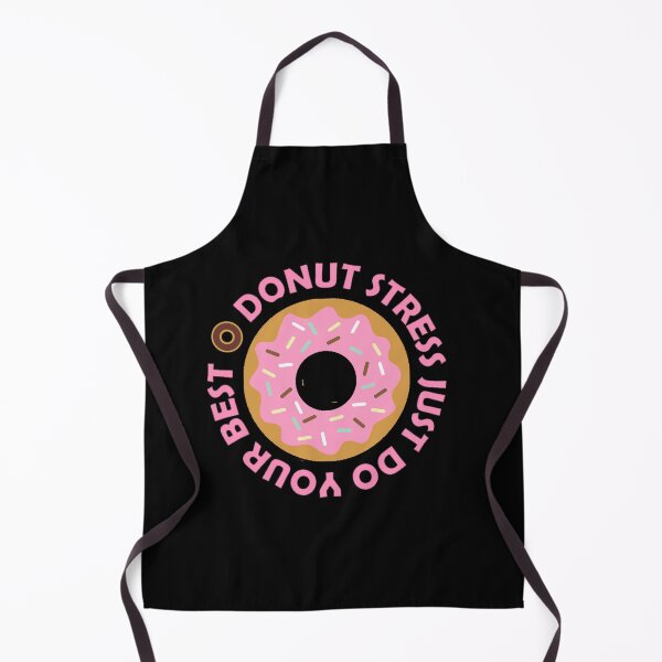 Item preview, Donut Stress Just Do Your Best Funny designed and sold by Bowolakik.