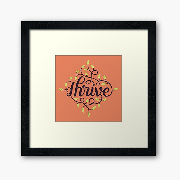 Thrive Framed Art Print