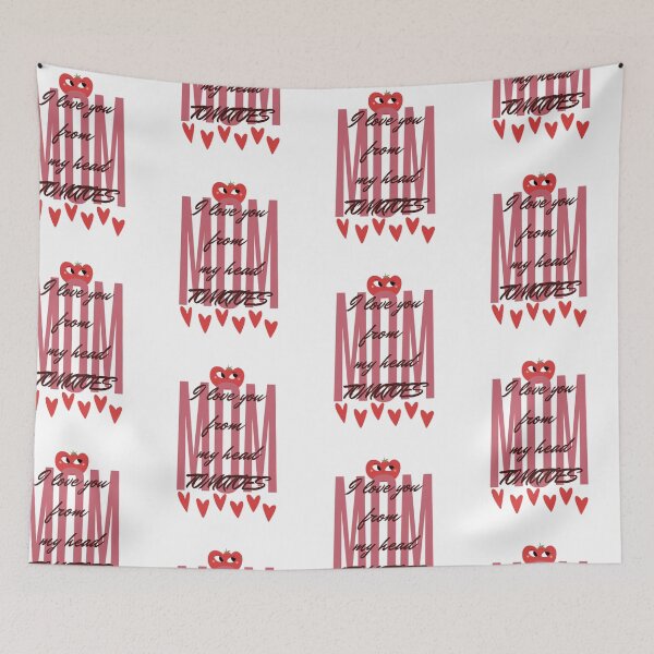 Item preview, Mom I Love You From My Head Tomatoes designed and sold by Wild-Rose-.