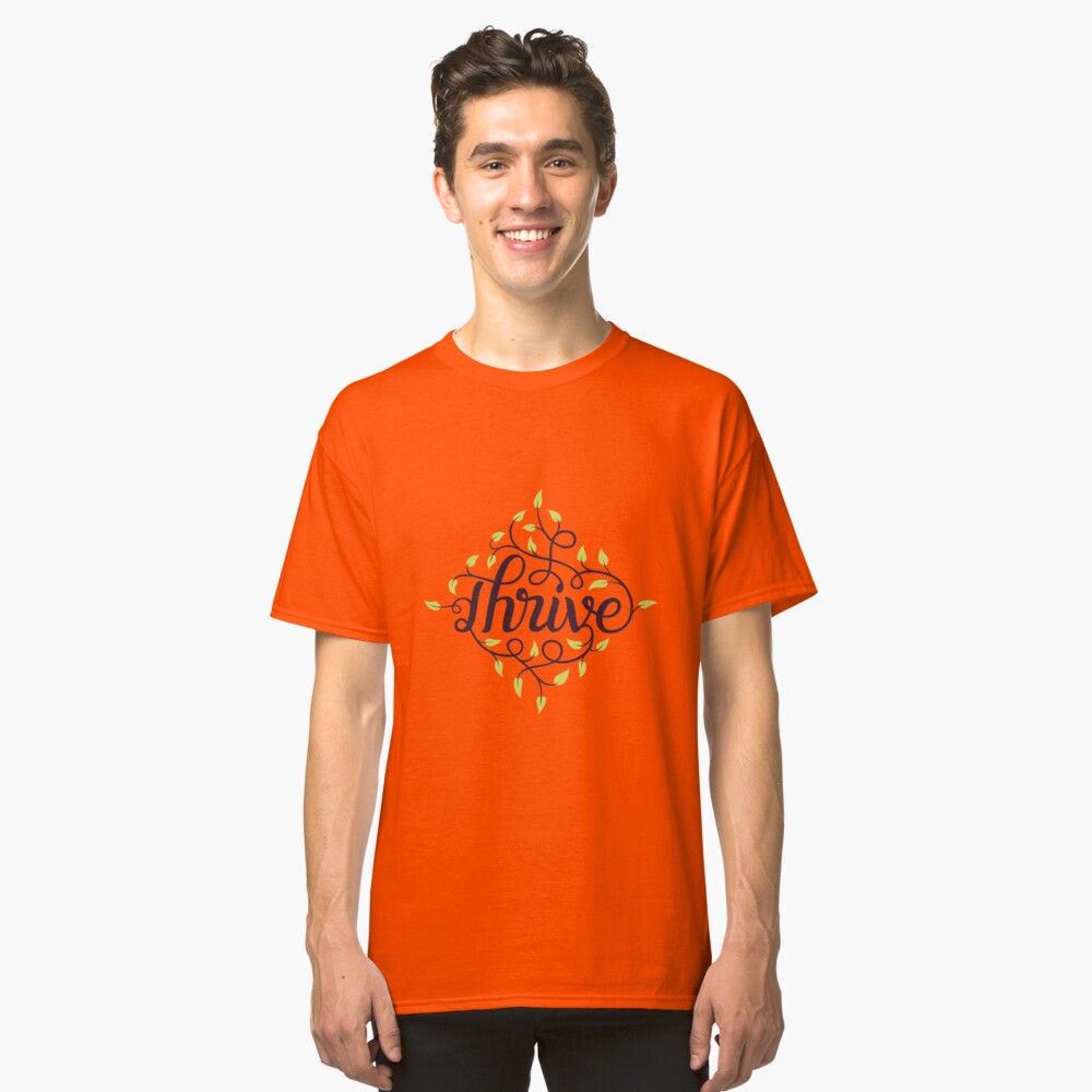 Thrive Classic T-Shirt