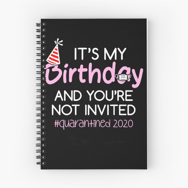 Item preview, quarantined Birthday 2020 younot Invited T-Shirt designed and sold by BirenbaumRosamu.