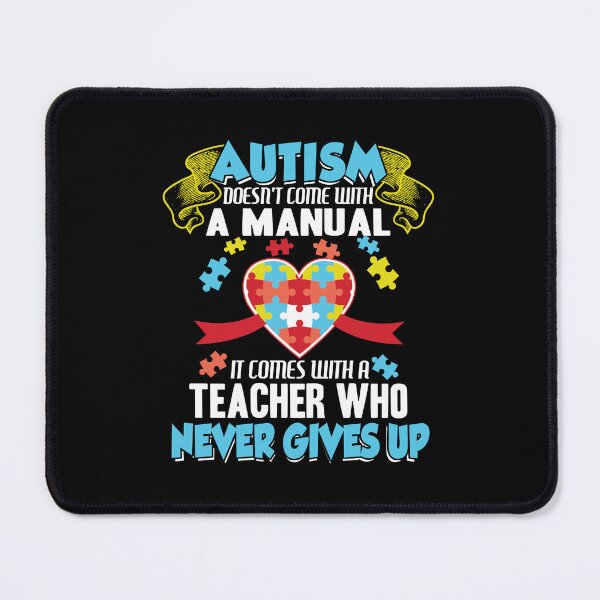 Item preview, Autism Doesn't Come With A Manual It Comes With A Teacher Who Never Giver designed and sold by GoldenBuffalo79.