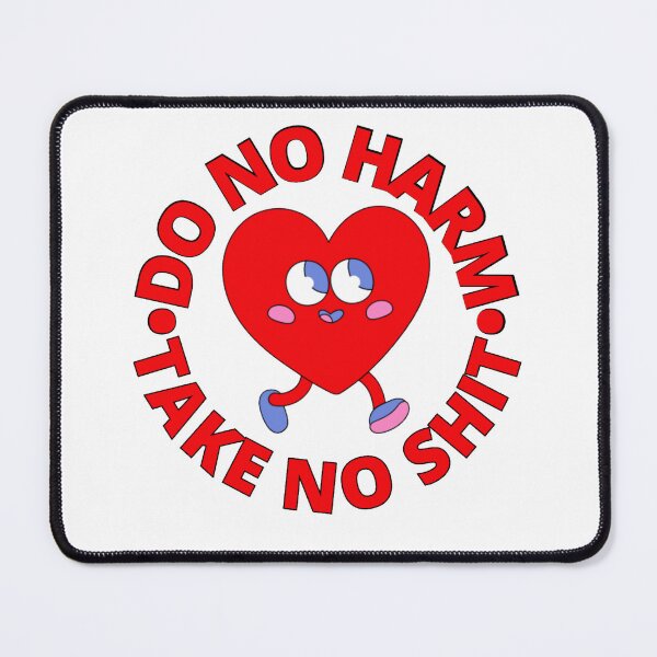 Item preview, Do no harm.take no shit designed and sold by Lavannya.