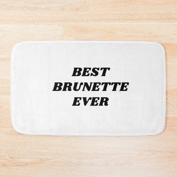 Item preview, Best Brunette Ever designed and sold by samdimax.