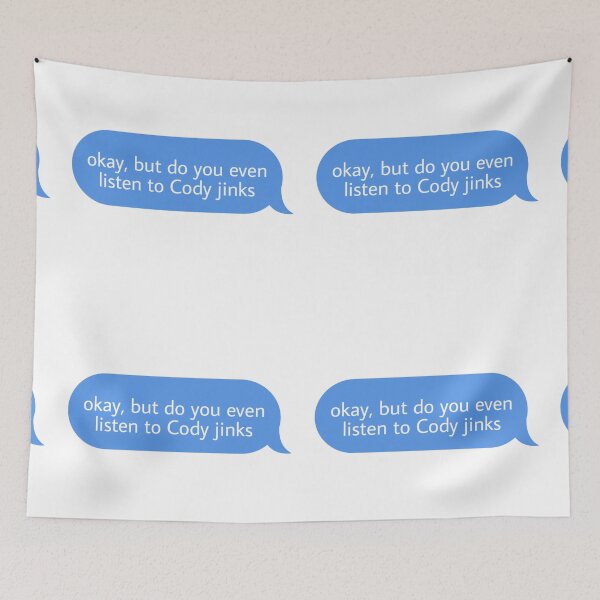 Item preview, okay but do you even listen to Cody jinks  designed and sold by Textcallout.