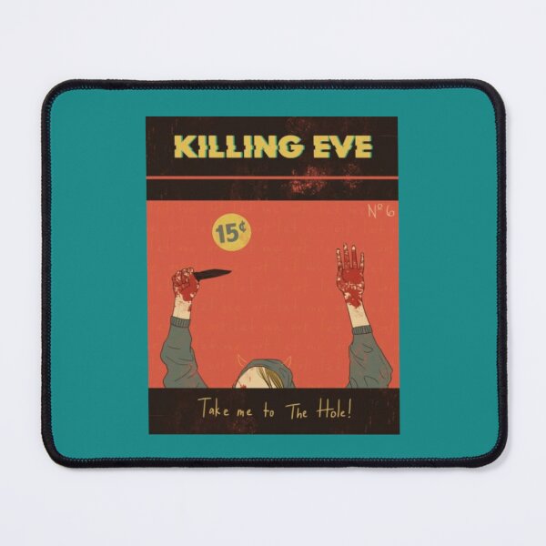 Item preview, KILLING EVE Take me to the hole   designed and sold by RainbowArt99.
