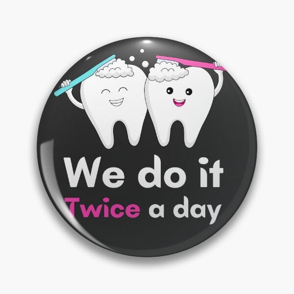Item preview, We do it twice a day Brush teeth Dentist designed and sold by diip.