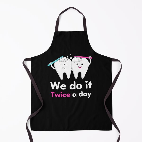 Item preview, We do it twice a day Brush teeth Dentist designed and sold by diip.