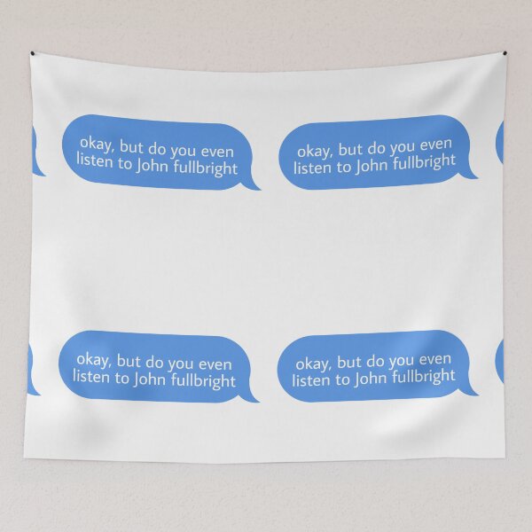 Item preview, okay but do you even listen to John fullbright  designed and sold by Textcallout.