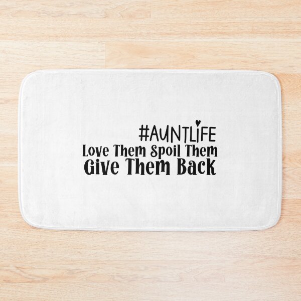Item preview, Love Them Spoil Them Give Them Back aunt life designed and sold by miraipa.