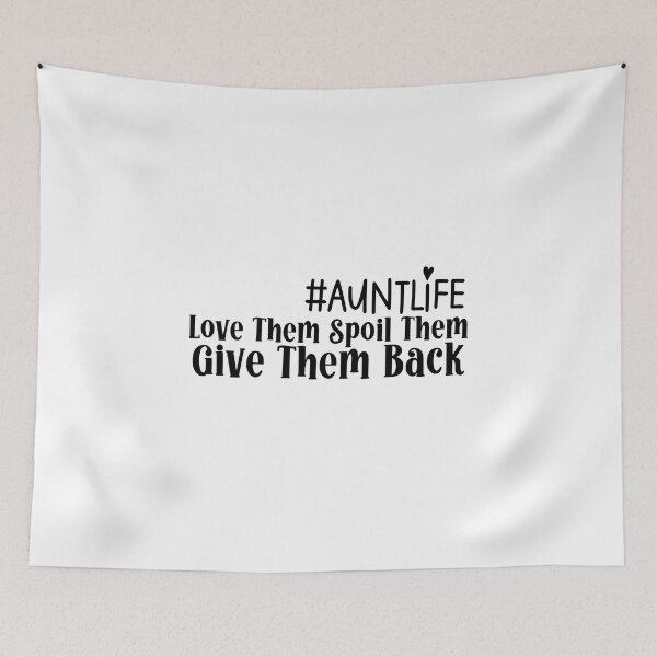 Item preview, Love Them Spoil Them Give Them Back aunt life designed and sold by miraipa.