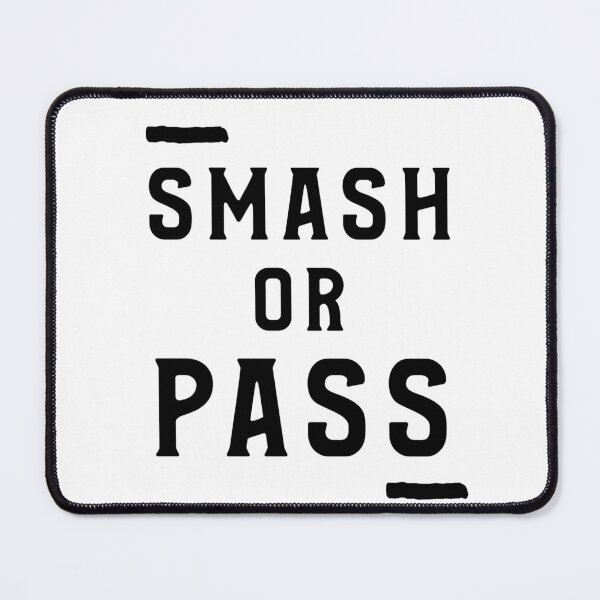 Item preview, Smash Or Pass Funny Trend  designed and sold by Zuuag.