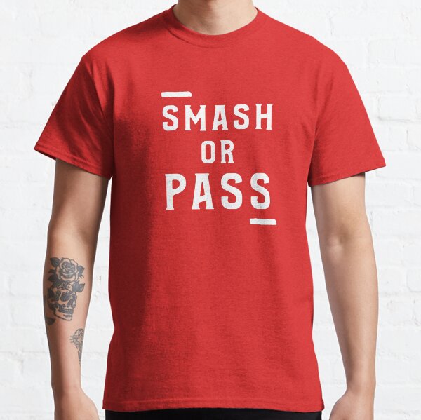 Smash or pass? Men's T-Shirt