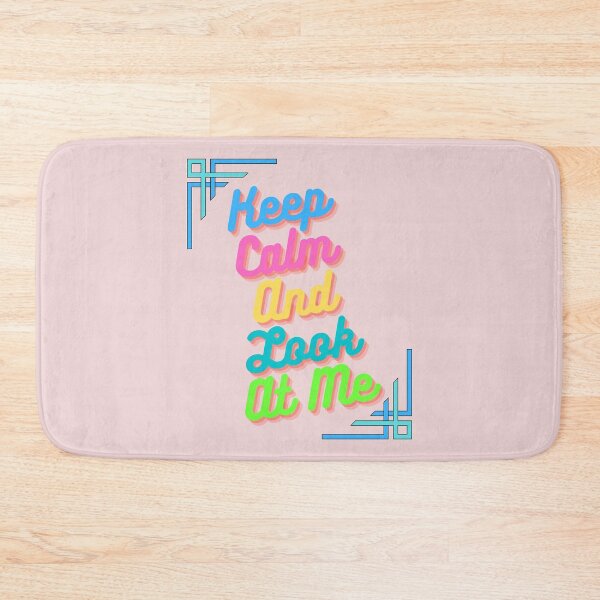 Item preview, Keep Calm And Look At Me designed and sold by pefect-designs.